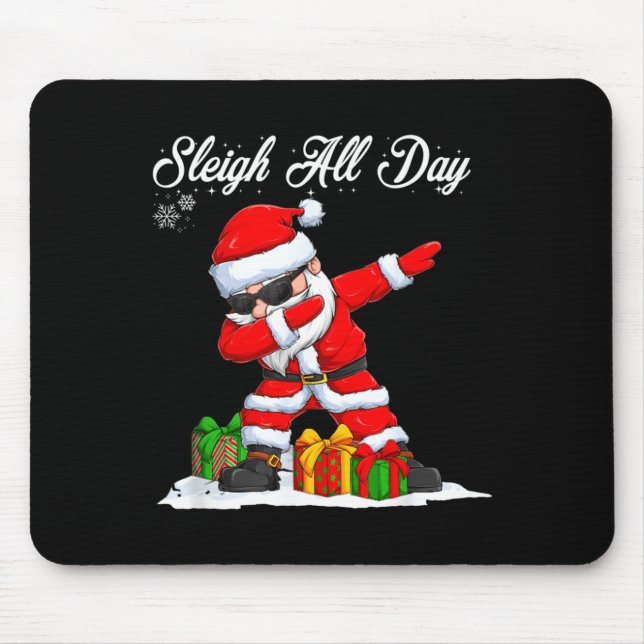 Sleigh All Day Dabbing Santa Funny Christmas Xmas  Mousepad (Vorne)