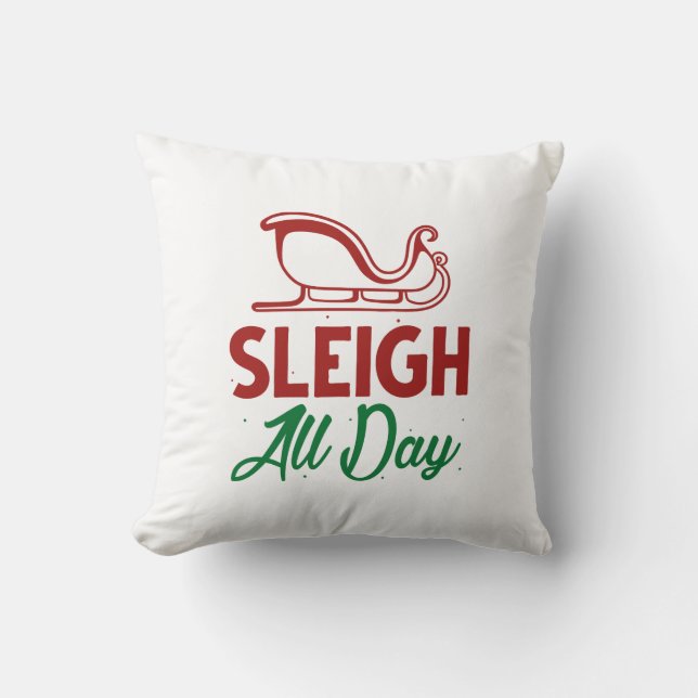 Sleigh All Day Kissen (Vorderseite)