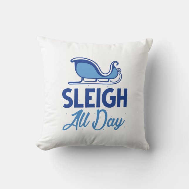 Sleigh All Day Kissen (Vorderseite)