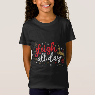 Sleigh All Day Reindeer Funny Niedlich Xmas Weihna T-Shirt