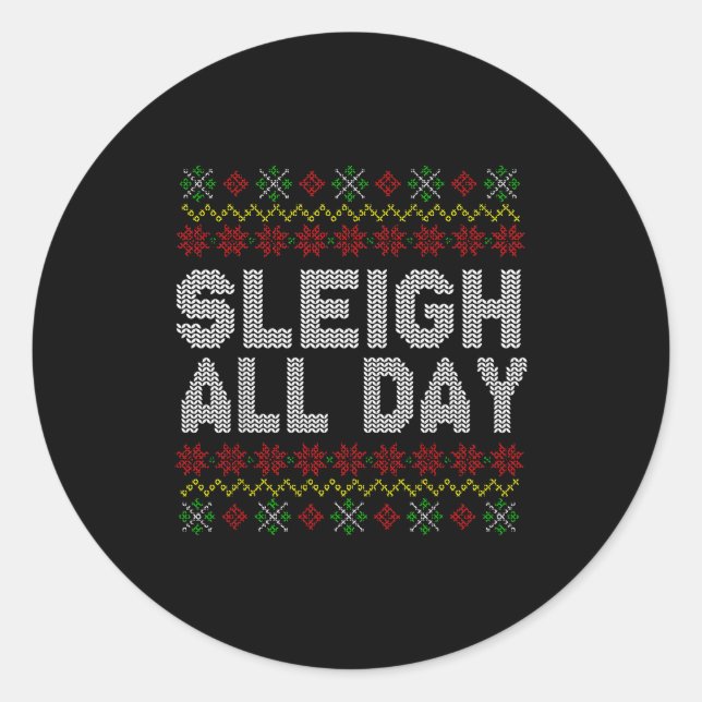 Sleigh All Day Ugly Christmas Sweater Pattern Quot Runder Aufkleber (Vorderseite)