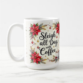 Sleigh all day with coffee kaffeetasse