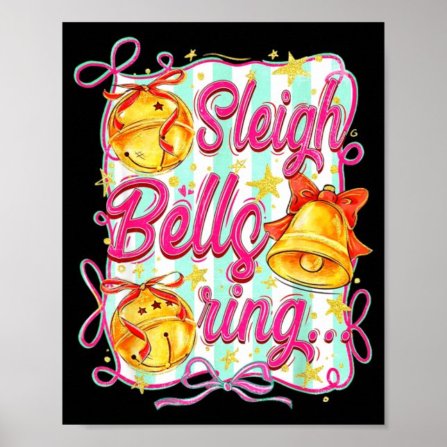 Sleigh Bells Ring Christmas Design For Girls  Poster (Vorne)