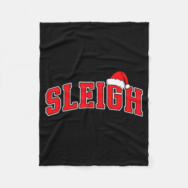 Sleigh Christmas Varsity Text With Santa Hat Famil Fleecedecke (Vorderseite)
