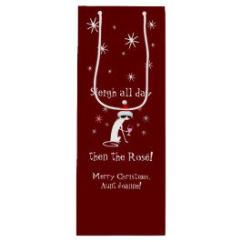 Sleigh Den ganzen Tag über dann Rosé Weihnachtskal Geschenktüte Für Weinflaschen