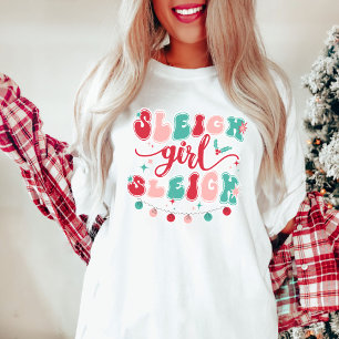 Sleigh Girl Shirt, Christmas Slay Shirt, Sleigh T-Shirt