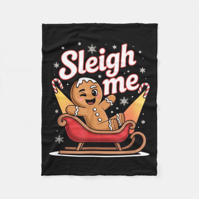 Sleigh Me Funny Adult Humor Gingerbread Man  Fleecedecke (Vorderseite)