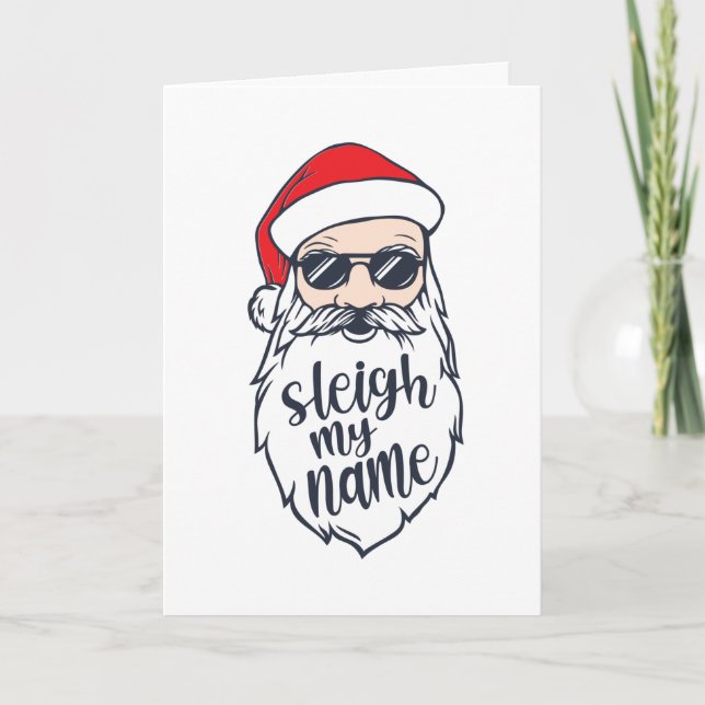 Sleigh My Name Santa Christmas Card Karte (Vorderseite)