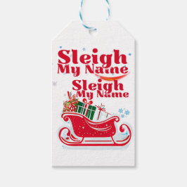 Sleigh My Name, Urlaubsdesign, humorvolle Weihnach Geschenkanhänger