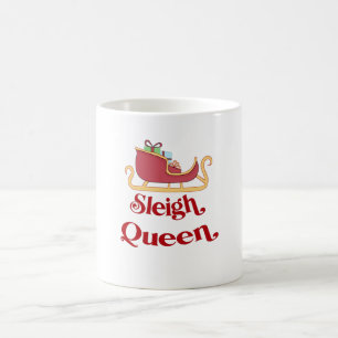 Sleigh Queen Christmas Spaß Pun Kaffeetasse