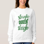 Sleigh Queen Funny Christmas White Winter Sweater Sweatshirt<br><div class="desc">Herzlich willkommen in der festlichen Saison mit unserer exklusiven "Sleigh Queen" Dieses moderne Design verbindet Typografie und Vintages Ambiente und schafft ein Winterwunderland des Charmes. Das niedliche und dennoch stilvolle Drehbuch fasst das Wesen der Weihnachtszeit zusammen und verbindet eine trendige minimalistische Ästhetik mit zeitloser Anziehungskraft. Genießen Sie den Urlaubssgeist mit...</div>