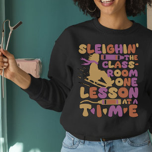 Sleigh Rides Best Teacher Geschenke für Weihnachte Sweatshirt