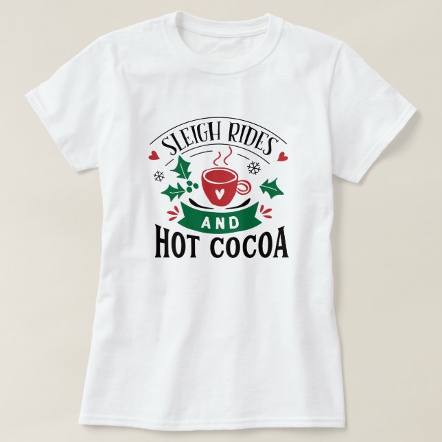 Sleigh Rides & Cocoa Weihnachten Niedliche Frauen  T-Shirt (Design vorne)