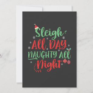 Sleigh The All Day Naughty All Night Funny Christm Einladung