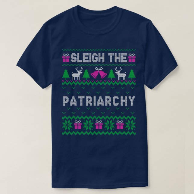 Sleigh The Patriarchat 1 T-Shirt (Design vorne)