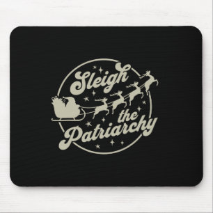 Sleigh The Patriarchate Feminist Weihnachten Mousepad