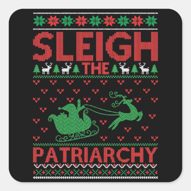 Sleigh The Patriarchy Feminist Christmas Quadratischer Aufkleber (Vorderseite)