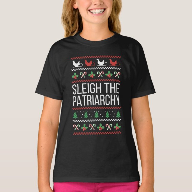 Sleigh The Patriarchy II T-Shirt (Vorderseite)