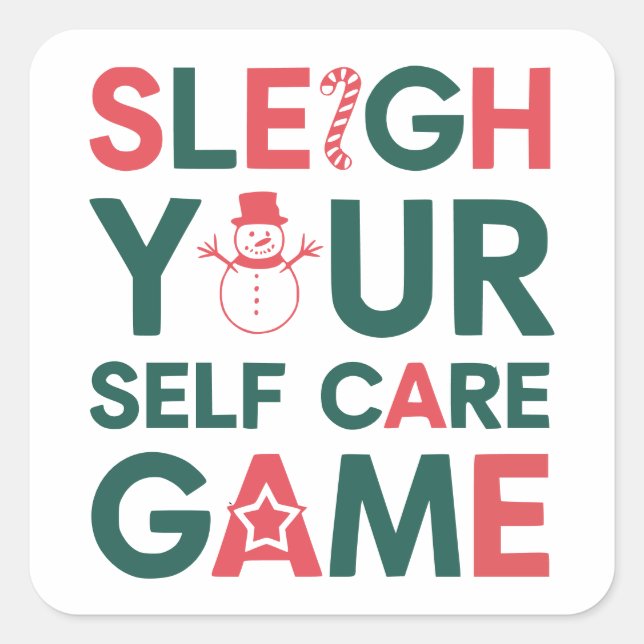 Sleigh Your Self Care Game Holiday Quadratischer Aufkleber (Vorderseite)