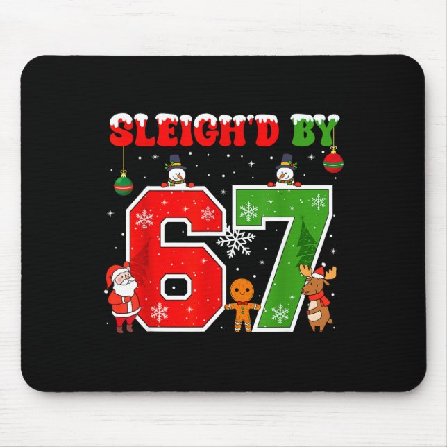 Sleigh'd By 67 Funny Six Seven Meme 6 7 Christmas  Mousepad (Vorne)