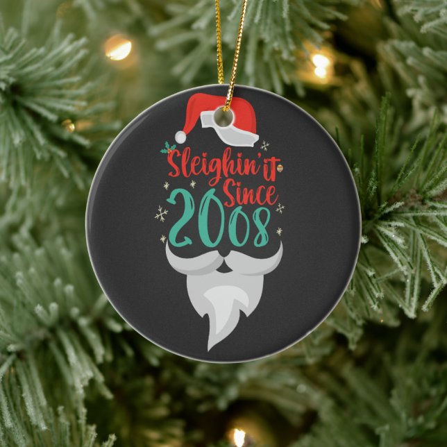 Sleighin it Seit 2008 Weihnachten Weihnachten Keramik Ornament (Baum)