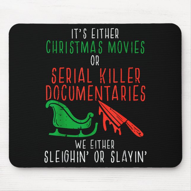 Sleighin Or Slayin Christmas Movie Funny Xmas Men  Mousepad (Vorne)