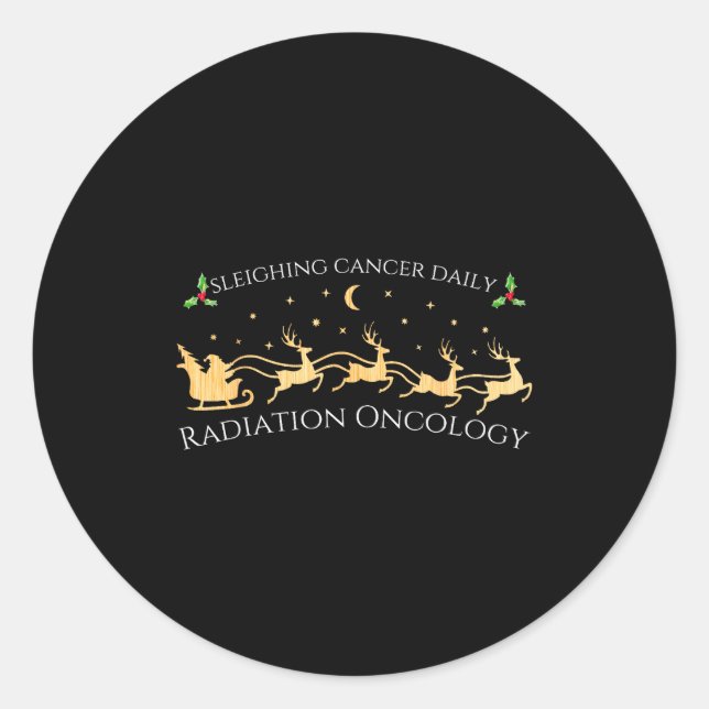 Sleighing Cancer Daily Radiation Oncology Christma Runder Aufkleber (Vorderseite)