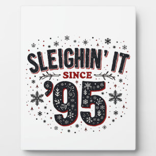 Sleighing it Seit 1995 Geburtstagsweihlover Fotoplatte