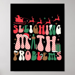 Sleighing Math Problems Funny Mathe Lehrer Christ Poster