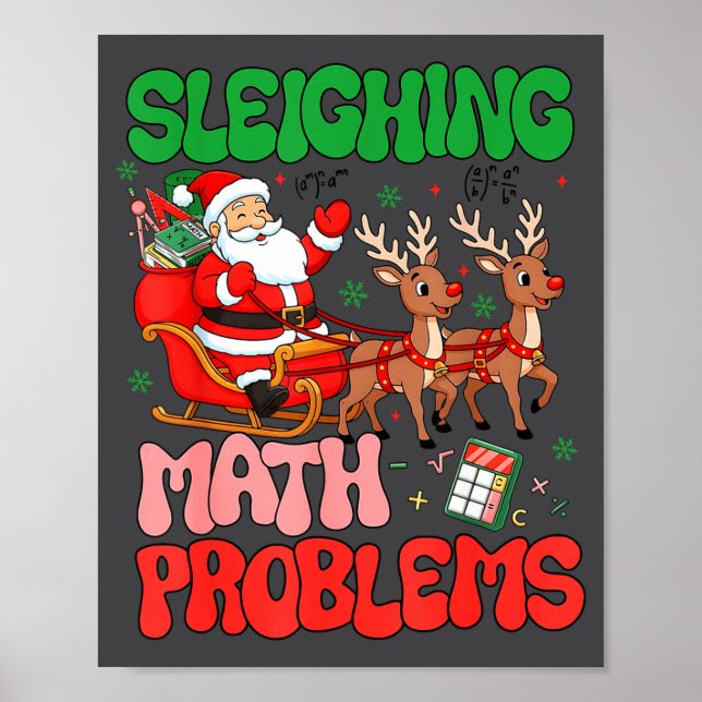 Sleighing Math Problems Funny Teacher Christmas Qu Poster (Vorne)