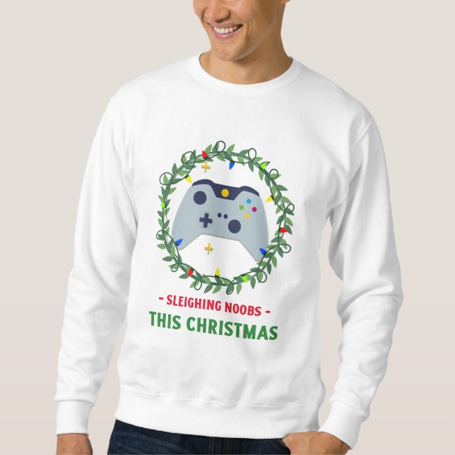 Sleighing Noobs Dieses Weihnachts-Gaming-Holiday Sweatshirt (Vorderseite)
