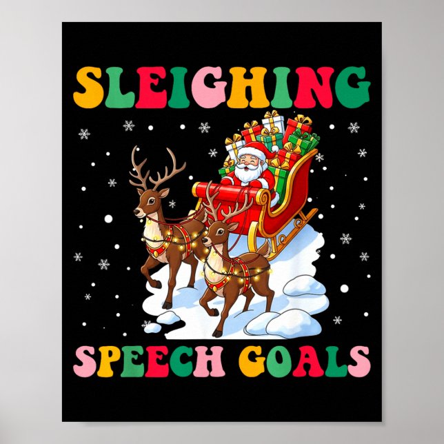 Sleighing Speech Goal Reindeer Christmas Speech Sl Poster (Vorne)