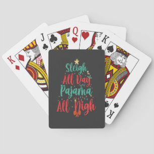 Sleite den ganzen Tag Pajama Alle Nacht Weihnachte Spielkarten