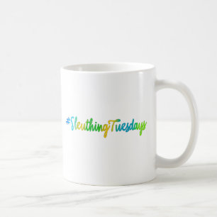 Sleuthing Tuesdays Kaffeetasse