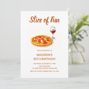 Slice Of Fun Pizza & Wein Erwachsenen-Geburtstagsf Einladung