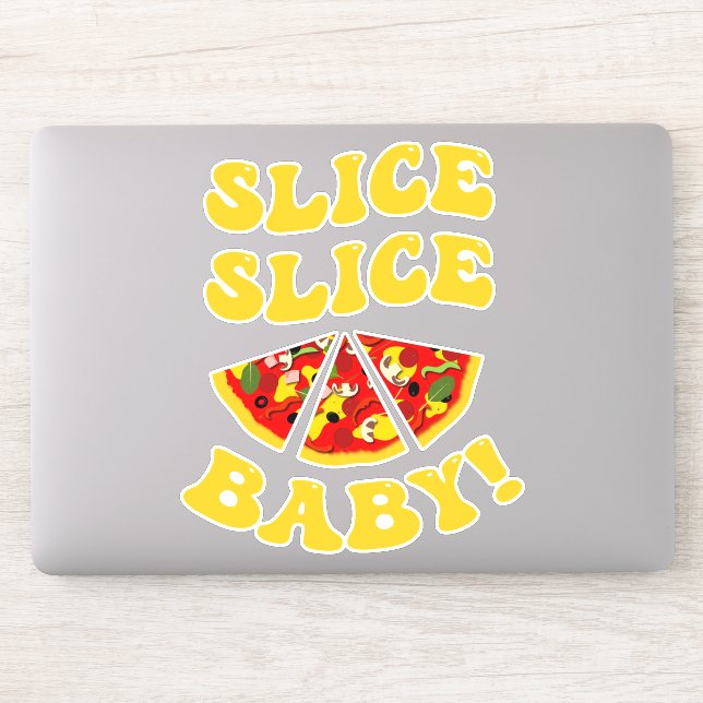 Slice Slice Baby Funny Pizza Aufkleber (Computer)