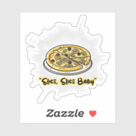 Slice, Slice Baby – Funny Pizza Lover Graphic Tee Aufkleber