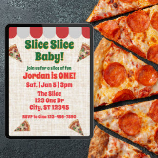 Slice Slice Baby, pizza 1st birthday Einladung