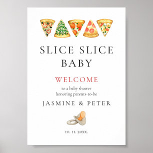 Slice Slice Baby Pizza Baby Dusche Begrüßungszeich Poster