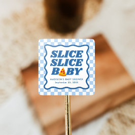 Slice Slice Baby Pizza Baby Shower Quadratischer Aufkleber
