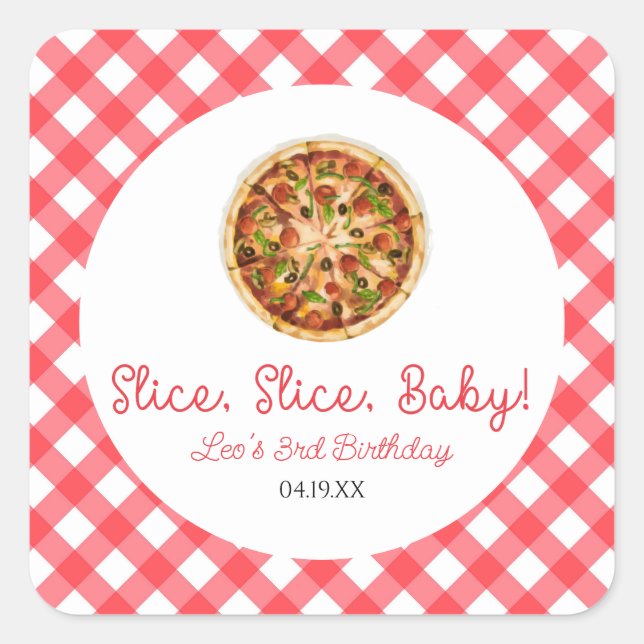 Slice, Slice, Baby! Pizza Birthday Party Quadratischer Aufkleber (Vorderseite)