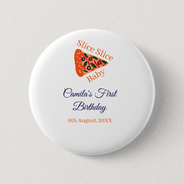 Slice Slice Baby Pizza braun 1. Geburtstag Button (Vorderseite)