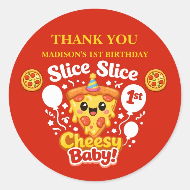 Slice Slice Cheesy Baby Pizza 1st Birthday Favor Runder Aufkleber (Vorderseite)