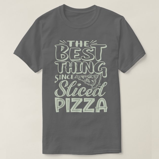 Sliced Pizza Funny Pizza For Men, Women, Kids1532  T-Shirt (Design vorne)