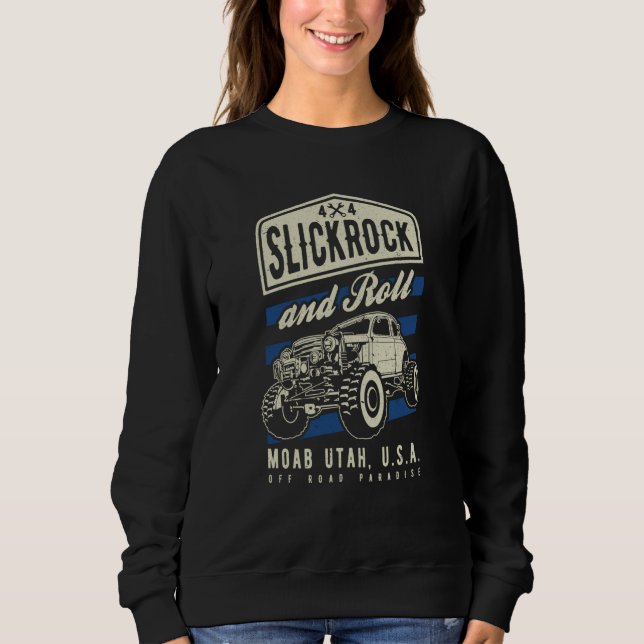 Slickrock and Roll Moab Utah Offroad Rock Crawler  Sweatshirt (Vorderseite)