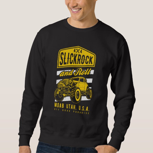 Slickrock and Roll Moab Utah Offroad Rock Crawler  Sweatshirt (Vorderseite)