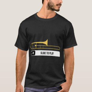 Slideo Playrombone Spieler Musiker Geschenk Marsch T-Shirt