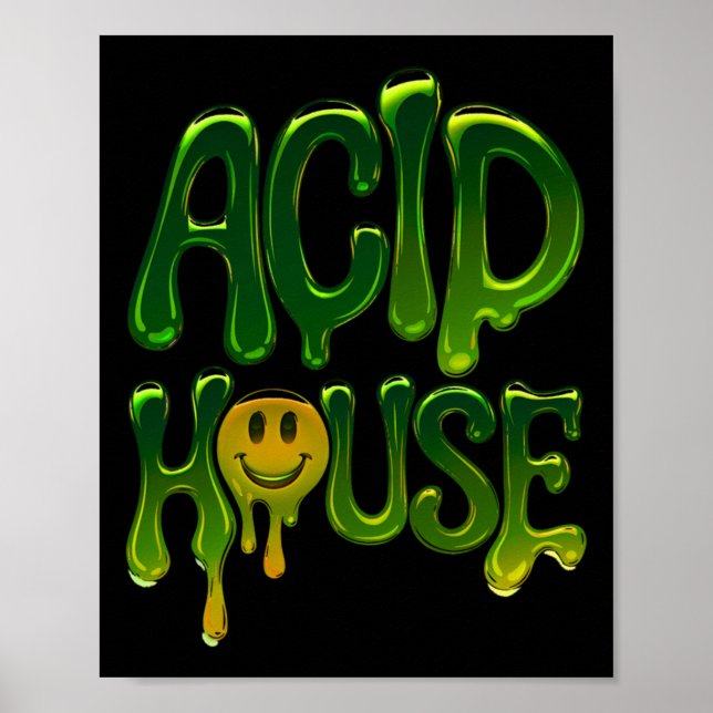 Slime Acid House Rave Electronic Music Lovers Stic Poster (Vorne)