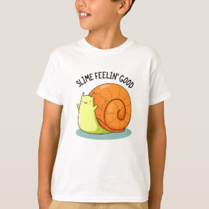 Slime Feelin Good Funny Snail Pub T-Shirt