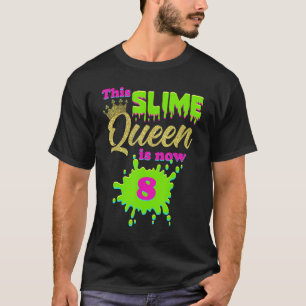 Slime Queen 8. Geburtstagsparty 8 Jahre Old Girl C T-Shirt